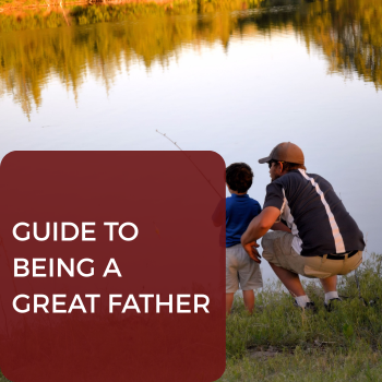9 guide to being a great father, Father, fathers, Father365, fatherhood program in South Carolina, help for dads, jobs for dads, training for dads,
